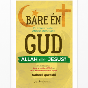 Bare én Gud – Allah eller Jesus?