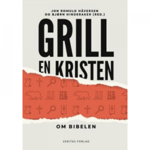 Grill en kristen - om Bibelen