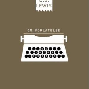 Om forlatelse og andre essay
