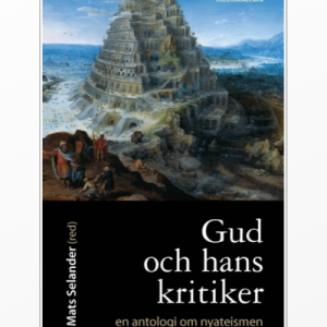 Gud och hans kritiker: en antologi om nyateismen