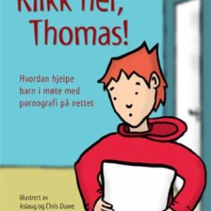 Klikk her, Thomas!