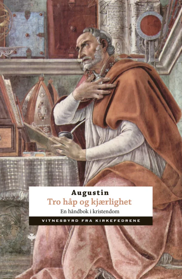 Tro, håp og kjærlighet - Augustin